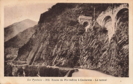 FRANCE - Les Pyrénées - Route De Pierrefitte à Cauterets - Le Tunnel - Carte Postale Ancienne - Cauterets