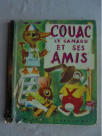 Ancien - Un Petit Livre D'Or Couac Le Canard Et Ses Amis Ed. Cocorico 1950 - Disney