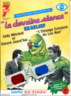 Télé 7 Jours HS La Dernière Séance En Relief  Eddy Mitchell Et Gérard Jourd'hui L'Etrange Créature Du Lac Noir 3D Vidéo - Magazines