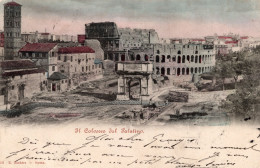 ROMA - IL COLOSSEO DAL PALATINO - CARTOLINA FP SPEDITA NEL 1902 - Colisée