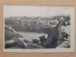 Noyon , Enterrement D'un Aviateur Français En 1916 - Autres & Non Classés