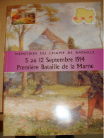 Mémoire Du Champ De Bataille - 5 Au 12 Septembre 1914 Première Bataille De La Marne - Weltkrieg 1914-18