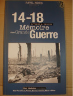 14 -18 Mémoire D'une Grande Guerre D'YPRES à VERDUN - Guerra 1914-18