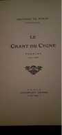 Le Chant Du Cygne Duchesse De ROHAN Calmann Levy 1922 - French Authors