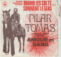 45T. BO Film : QUAND LES COLTS SONNENT LE GLAS - PILAR TOMAS - DEDICACE Autographe Signé - Avec LANGUETTE - Música De Peliculas