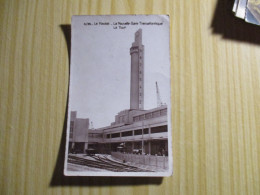 CPA Le Havre (76).La Nouvelle Gare Transatlantique - La Tour. - Bahnhof