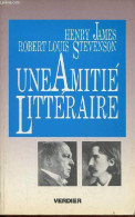 Une Amitié Littéraire - Correspondance Et Textes. - James Henry & Stevenson Robert Louis - 1987 - Autres & Non Classés