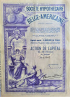 Société Hypothecaire Belge-Américaine - Action De Capital De 500 Francs -1946	- Bruxelles - DEKO !! - Erdöl