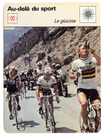 LE GLUCOSE Cyclisme Kuiper Vélo Au Delà Du Sport Fiche Illustrée Documentée - Sport
