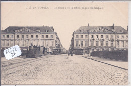 TOURS- LE MUSEE ET LA BIBLIOTHEQUE MUNICIPALE- GB 20 - Tours