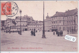 ROUEN- PLACE DE L HOTEL DE VILLE - Rouen