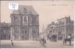 CAMBRAI- PORTE NOTRE-DAME - Cambrai