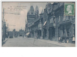 LA MADELEINE Rue De Lille Et La Poste - La Madeleine