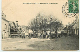 NEUFCHATEL EN BRAY - Place Du Marquis Et Halles Neuves - Neufchâtel En Bray