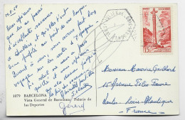 ANDORRE 15FR SEUL CARTE BARCELONA POSTEE A ST JULIEN LORIA 1958 VAL ANDORRE POUR LA FRANCE - Storia Postale