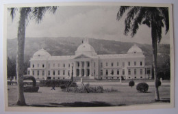 ANTILLES - HAÏTI - PORT-AU-PRINCE - Palace And Capitol Of Haiti - Haïti