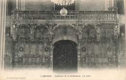 FRANCE - Limoges - Intérieur De La Cathédrale - Le Jubé - Carte Postale Ancienne - Limoges