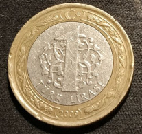 TURQUIE - TURKEY - 1 LIRA 2009 - Narrow Base Of "1" - KM 1244 - ( TÜRK LİRASI ) - Turquie