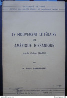 Le Mouvement Littéraire En Amérique Hispanique Après Ruben Dario Par M Pierre DARMANGEAT. Mars 1954 - Kultur