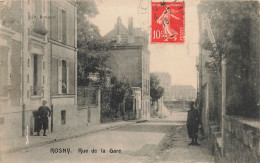 Rosny Sous Bois * Rue De La Gare - Rosny Sous Bois