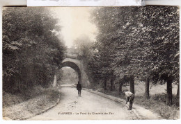 DEPT 95 / VIARMES - LE PONT DU CHEMIN DE FER - Viarmes