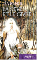 Léa Silhol - La Sève Et Le Givre - 2004 - Fantastici