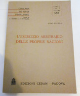 L'esercizio Arbitrario Delle Proprie Ragioni Aldo Regina CEDAM 1979 - Droit Et économie