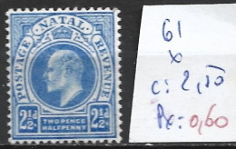 NATAL 61 * Côte 2.50 € - Natal (1857-1909)