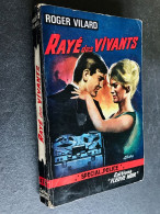 FLEUVE NOIR SPÉCIAL POLICE N° 476    RAYE DES VIVANTS    Roger VILLARD    E.O. 1965 - Fleuve Noir