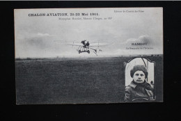 CPA Non Circulée - Chalon-Aviation 21-22 Mai 1911 - Hanriot - Benjamin De L'Aviation - Monoplan Hanriot Moteur Clerget - Airmen, Fliers