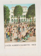 Centenaire Du Lycee Albert Calmette Nice - Saluti Da.../ Gruss Aus...