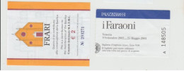 VENEZIA N. 2 BIGLIETTI INGRESSO BASILICA DEI FRARI E MOSTRA I FARAONI A PALAZZO GRASSI 2003 - Biglietti D'ingresso