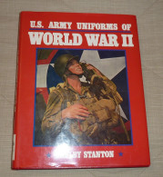 Stanton Shelby - US Army Uniforms Of World War II - Ed. Greenhill Books - 1991 - Oorlog 1939-45