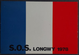 Carte Postale - S.O.S. Longwy 1978 (drapeau Bleu Blanc Rouge) - Ereignisse