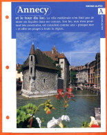 74 ANNECY Haute Savoie  Région Rhone Alpes Géographie Fiche Dépliante - Géographie