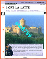 FORT LA LATTE Bretagne  Histoire Chateaux De France Fiche Dépliante Chateau - Géographie