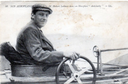 Hubert Latham Dans Son Monoplan "Antoinette" - Airmen, Fliers