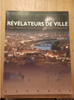 Révélateurs De Ville Lyon Travaux Récents De L'Agence D'Urbanisme 1995 - Rhône-Alpes