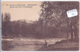 BESANCON- BARRAGE SAINT-PAUL ET FORT BEAUREGARD - Besancon