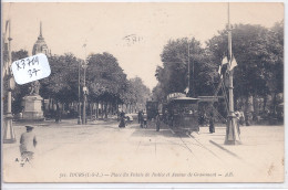 TOURS- PLACE DU PALAIS DE JUSTICE ET AVENUE DE GRAMMONT- TRAMWAYS DONT LE N° 126- PUB AMER PICON - Tours