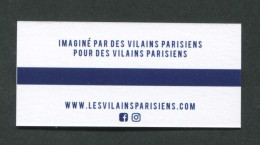 Curiosité ! Carte De Visite En Forme De Ticket De Métro "Les Vilains Parisiens" Ligne De Vêtements Prêt-à-porter - Paris - Sonstige & Ohne Zuordnung