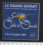 TOUR DE FRANCE GRAND DEPART COTE D OPALE 2001 / SPORT VELO CYCLISME VTT BMX - AUTOCOLLANT - Stickers