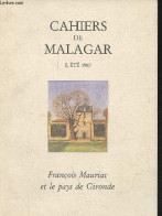 Cahiers De Malagar N°1 été 1987 - François Mauriac Et Le Pays De Gironde - Avant Propos - Jacques Monférier, Malagar Auj - Otras Revistas