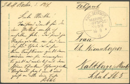 MSP VON 1914 - 1918 88 (S.M.S. BERLIN), 16.8.1915, Feldpostkarte Unzensiert Nach Kalkberge (Mark), Pracht - Marittimi