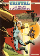 Cristal 2 Les Tueurs D'un Autre Monde - Maric / Marcello - Dupuis - EO 11/1986 - TTBE - Ediciones Originales - Albumes En Francés