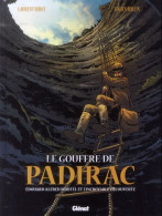 Le Gouffre De Padirac 1 Édouard-Alfred Martel Et L'incroyable Découverte - Rollin / Bidot - EO 04/2014 - TBE - Ediciones Originales - Albumes En Francés