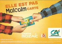 CPM - CARTE MOZAIC DU CREDIT AGRICOLE - ELLE EST PAS MALCOLM CARTE - HUMOUR - Banks