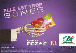 CPM - CARTE MOZAIC DU CREDIT AGRICOLE - ELLE EST TROP BONES - SQUELETTE - Banks