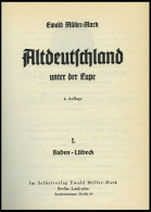 PHIL. LITERATUR Altdeutschland Unter Der Lupe - Baden - Lübeck, Band I, 4. Auflage, 1956, Ewald Müller-Mark, 374 Seiten, - Filatelia E Storia Postale