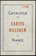 PHIL. LITERATUR Catalogue Des Cartes Maximum De France, 1959, 106 Seiten, Mit Diversen Bleistiftvermerken, In Französisc - Filatelia E Storia Postale